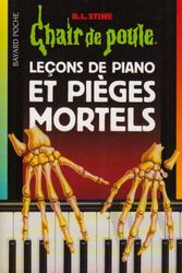 Cover Art for 9782747002479, Lecons de piano et pièges mortels by R. L. (Robert Lawrence) Stine