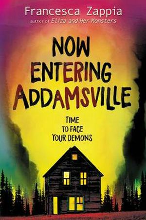 Cover Art for 9780062935274, NOW ENTERING ADDAMSVILLE by Francesca Zappia