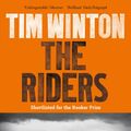 Cover Art for 9781509871117, The Riders by Tim Winton