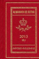 Cover Art for 9780957519879, Almanach De Gotha 2015: Volume I Parts I & Ii by John James