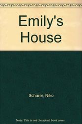 Cover Art for 9780888991119, Emily's House by Niko Scharer