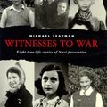 Cover Art for 9780670873869, Witnesses to War by Michael Leapman