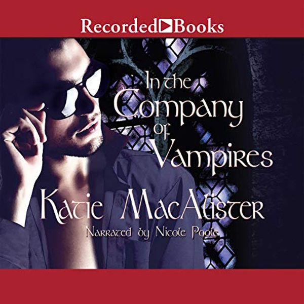 Cover Art for 9781664506855, In the Company of Vampires (The Dark Ones Series) by Katie MacAlister