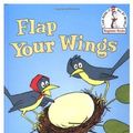 Cover Art for 9780394876559, Flap Your Wings by P. D. Eastman