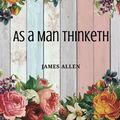 Cover Art for 9781978067455, As a Man Thinketh by James Allen