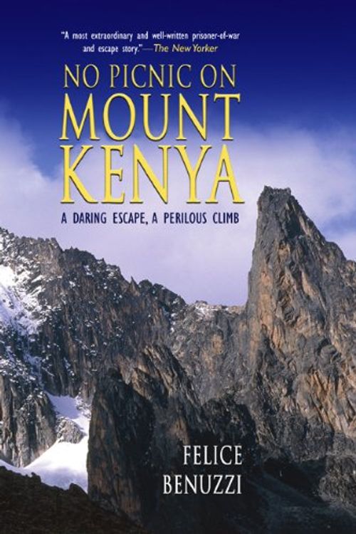 Cover Art for 9781885283153, No Picnic on Mt. Kenya (Adventure Library) by Felice Benuzzi