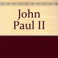 Cover Art for 9780517121870, John Paul II by Patrick Edwards