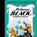 Cover Art for 9781536215021, The Princess in Black and the Bathtime Battle by Shannon Hale, Dean Hale