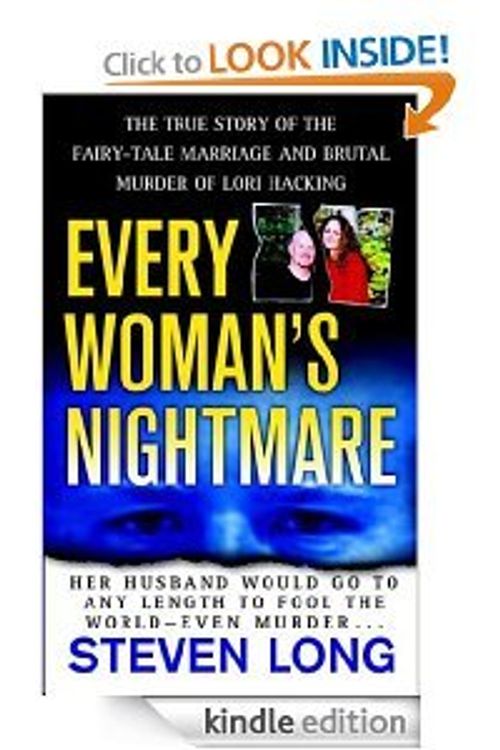 Cover Art for 9780739465110, Every Woman's Nightmare: The True Story of the Fairy-Tale Marriage and Brutal Murder of Lori Hacking by Steven Long