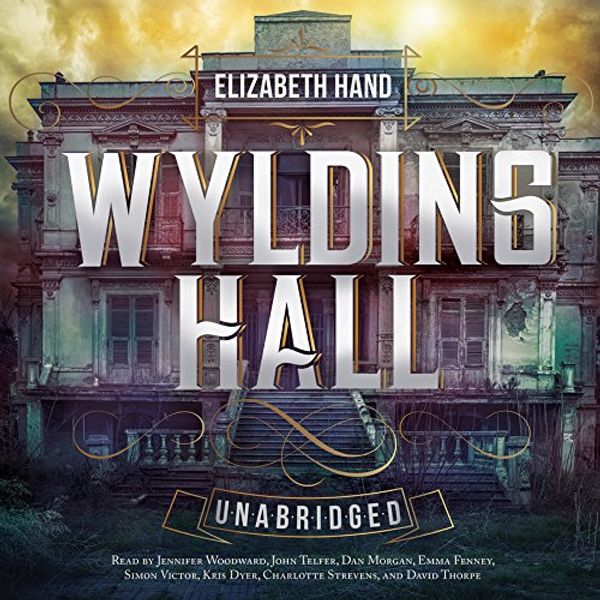 Cover Art for 9781482957211, Wylding Hall: Library Edition by Elizabeth Hand