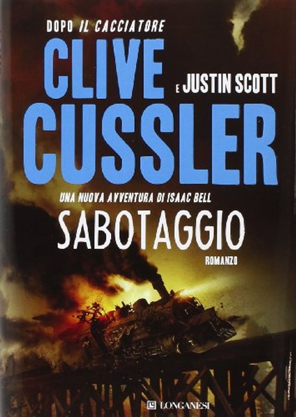 Cover Art for 9788830437197, Sabotaggio by Clive Cussler, Justin Scott