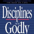Cover Art for 9780891076223, Disciplines of a Godly Man by R. Kent Hughes