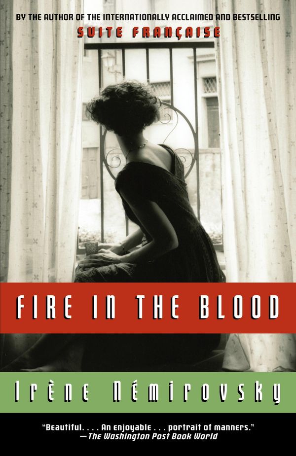 Cover Art for 9780307495457, Fire in the Blood by Irène Némirovsky