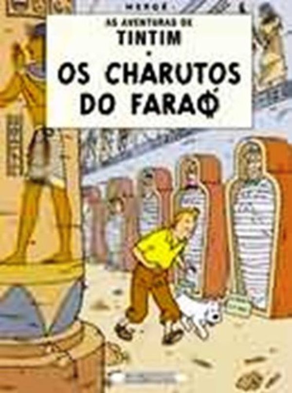Cover Art for 9780320081316, Tintim - Os Charutos do Farao - Portuguese edition of Tintin - Cigars of the Pharaoh by Herge