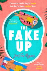 Cover Art for 9780751583496, THE FAKE-UP by JUSTIN MYERS