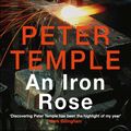 Cover Art for 9781849165785, An Iron Rose by Peter Temple