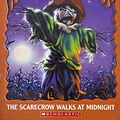 Cover Art for 9780590477420, The Scarecrow Walks at Midnight (Goosebumps) by R. L. Stine