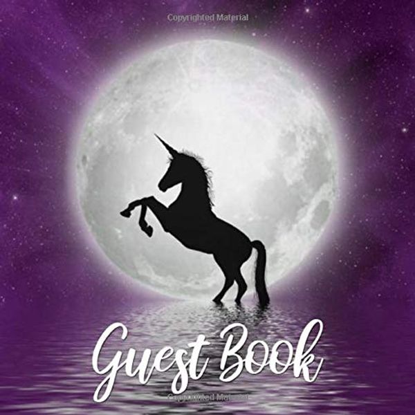 Cover Art for 9781092988933, Guest Book: Purple Unicorn Silhouette Moon Sign in Book - Magical Starry Night Sky Guestbook and Memory Book for Birthday Party, Wedding or Event with ... Name and Address (Square Size 8.25 x 8.25) by Unicorn Moon Guest Books