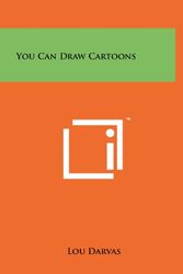 Cover Art for 9781258204549, You Can Draw Cartoons by Lou Darvas