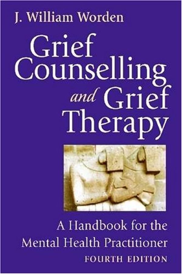 Cover Art for 9780826124562, Grief Counselling and Grief Therapy by J.William Worden