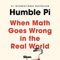 Cover Art for B07R8QSXYB, Humble Pi: When Math Goes Wrong in the Real World by Matt Parker