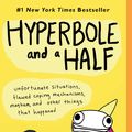 Cover Art for 9781451666182, Hyperbole and a Half by Allie Brosh