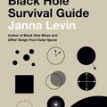 Cover Art for 9780525658221, Black Hole Survival Guide by Janna Levin