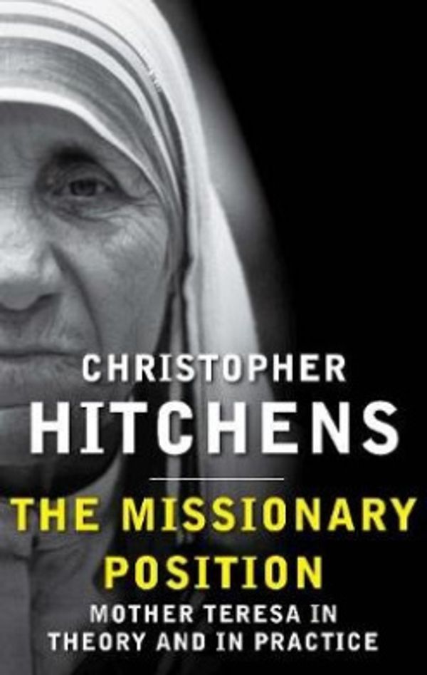 Cover Art for 9780857898388, The Missionary Position by Christopher Hitchens