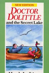 Cover Art for 9780099880806, Dr. Dolittle And The Secret Lake by Hugh Lofting