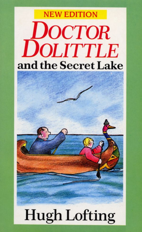 Cover Art for 9780099880806, Dr. Dolittle And The Secret Lake by Hugh Lofting