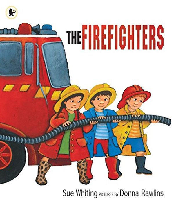 Cover Art for 9781406329995, Firefighters by Sue Whiting