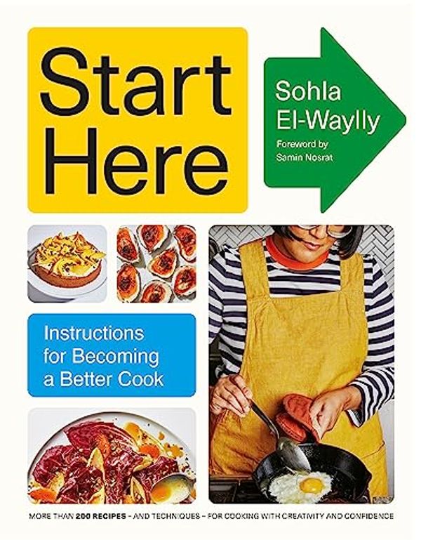 Cover Art for B0BWMHV48J, Start Here by Sohla El-Waylly