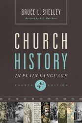 Cover Art for 9781401676315, Church History in Plain Language by Bruce L. Shelley
