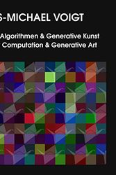 Cover Art for 9783750431805, Evolutionäre Algorithmen und Generative Kunst Evolutionary Computation and Generative Art by Hans-Michael Voigt