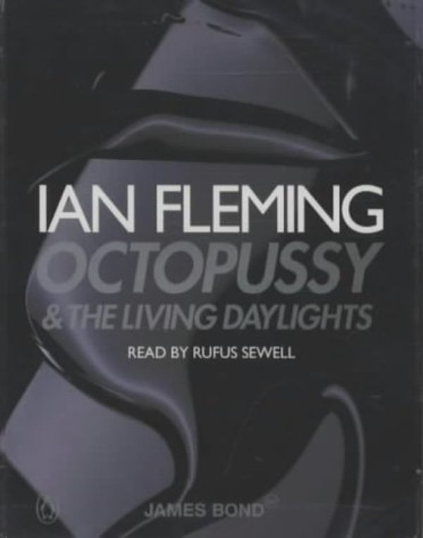 Cover Art for 9780141803012, Octopussy: AND The Living Daylights by Ian Fleming
