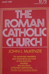 Cover Art for 9780385029445, Roman Catholic Church by John L McKenzie