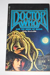 Cover Art for 9780523416205, Dr. Who & the Seeds of Doom by Philip Hinchcliffe, Phillip Hinchcliffe