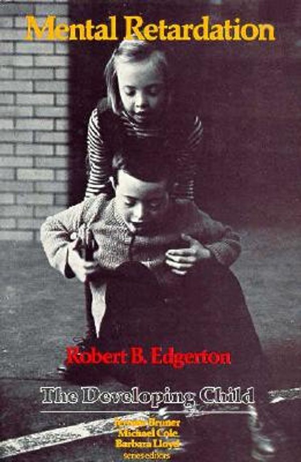 Cover Art for 9780674568860, Edgerton: Mental Retardation (Paper) by Robert B. Edgerton