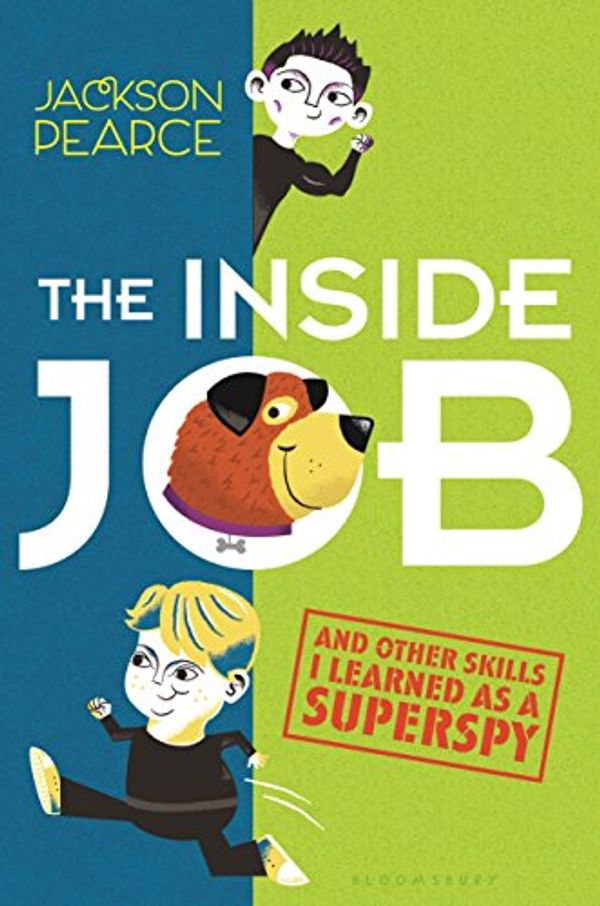 Cover Art for B01FRBKMI6, The Inside Job: (And Other Skills I Learned as a Superspy) by Jackson Pearce