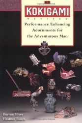 Cover Art for 9781580082457, Kokigami: Performance Enhancing Adornments for the Adventurous Man by Heather Busch