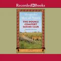 Cover Art for 9781449806132, The Double Comfort Safari Club (The No. 1 Ladies' Detective Agency) by Alexander McCall Smith