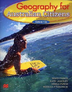 Cover Art for 9781420228502, Geography for Australian Citizens by Brian Parker