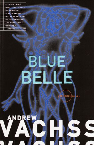 Cover Art for 9780679761686, Blue Belle by Andrew Vachss