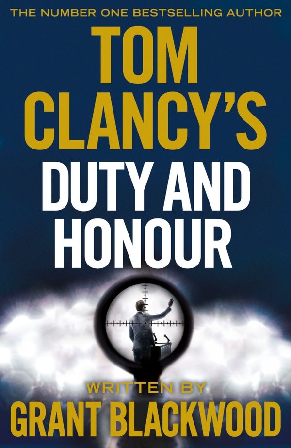Cover Art for 9780718181949, Tom Clancys Duty & Honour by Grant Blackwood
