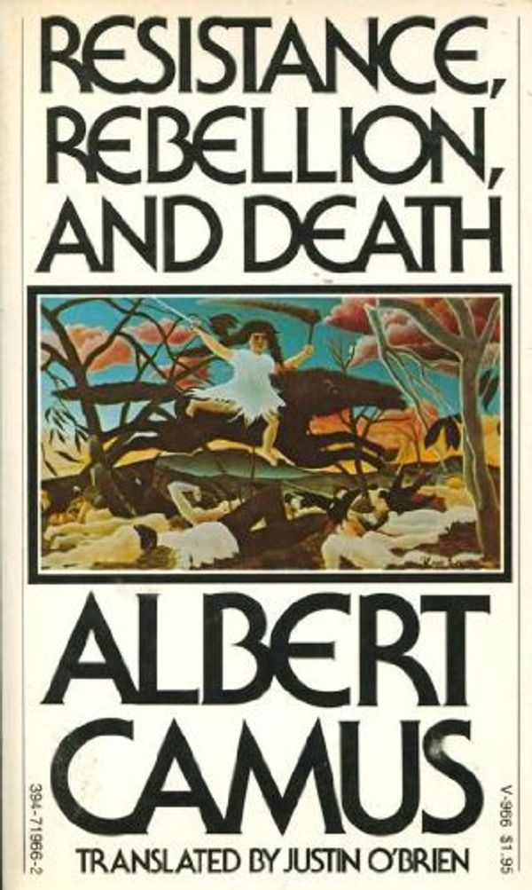 Cover Art for 9780394603391, Resistance, Rebellion and Death by Albert Camus