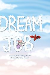 Cover Art for 9780692783634, Dream Job: 1 by Melissa Gould