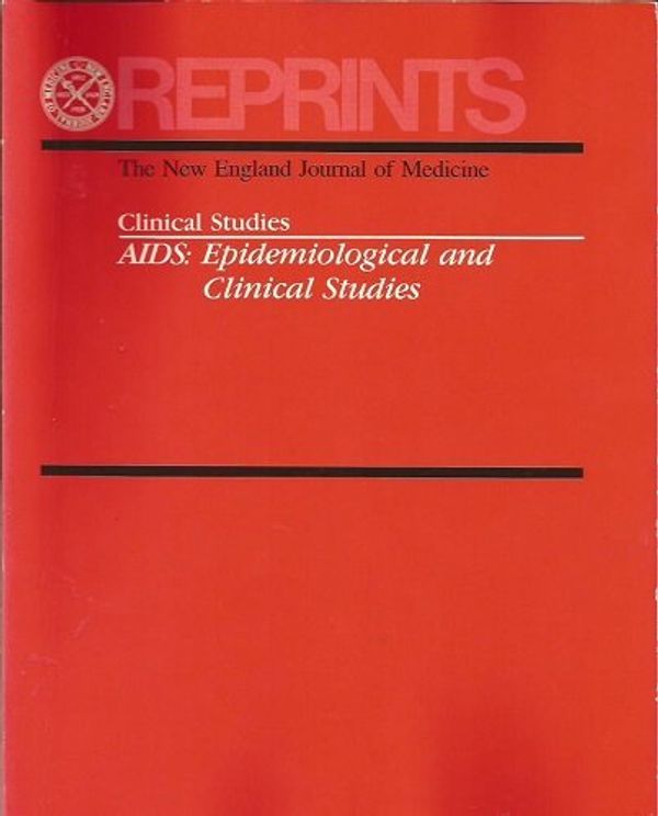 Cover Art for 9780910133197, Reprints of Articles on AIDS Vol 1 Epidemiologic and Clinical Studies by Nejm