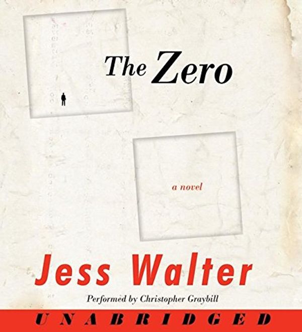 Cover Art for 9780061149771, The Zero by Jess Walter