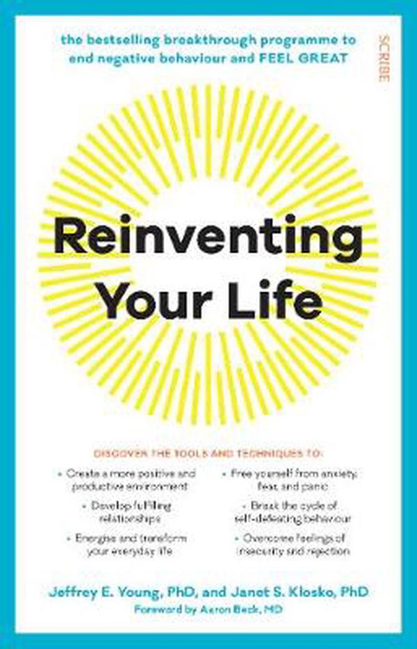 Cover Art for 9781912854356, Reinventing Your Life: the breakthrough program to end negative behaviour and feel great again by Jeffrey E. Young, Janet S. Klosko