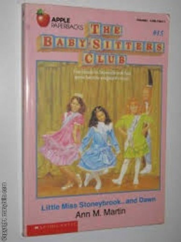 Cover Art for 9780590724371, Little Miss Stoneybrook and Dawn by Ann M. Martin